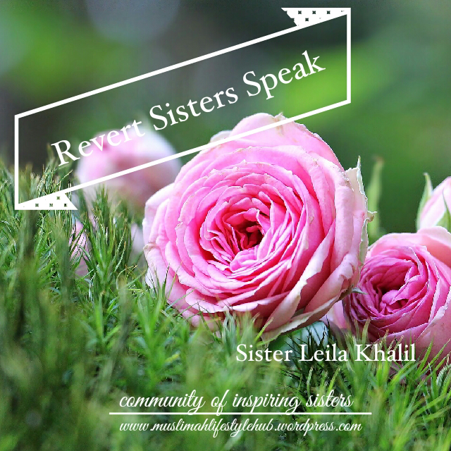 Revert Sisters Speak; Leila Khalil